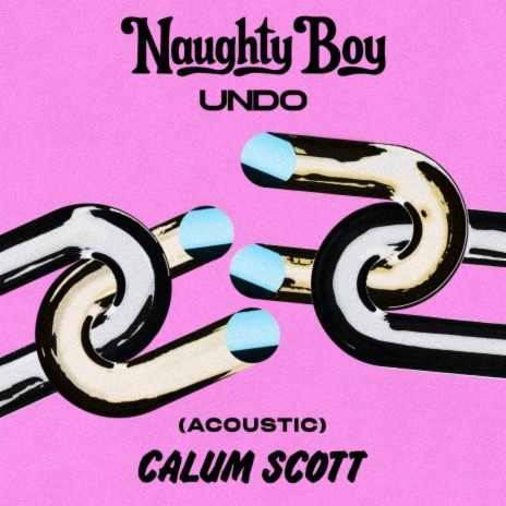 Undo (Acoustic) ft. Calum Scott | Boomplay Music