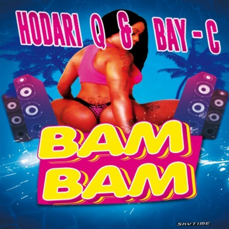 Bam Bam ft. Bay-C | Boomplay Music