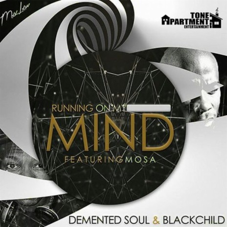 Running On My Mind ft. BlackChild & Mosa