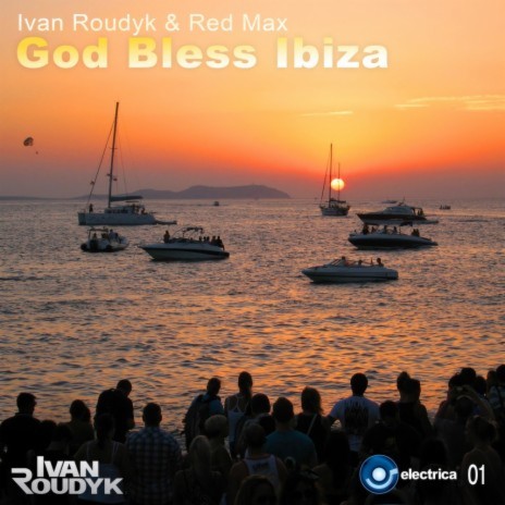 God Bless Ibiza ft. Red Max