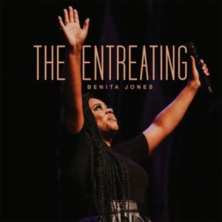The Entreating (Live)