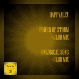 Power Of Storm / Unlogical Song
