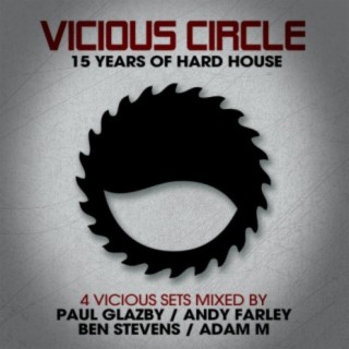 Vicious Circle: 15 Years Of Hard House - Mixed by Adam M