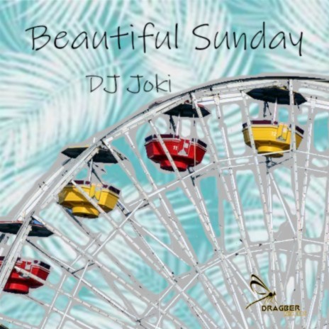 Beautiful Sunday (Extended) | Boomplay Music