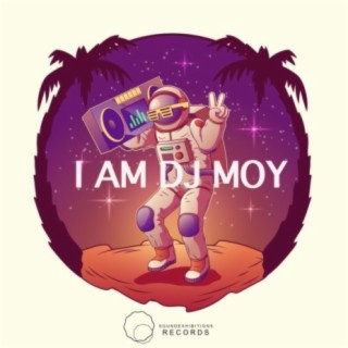 I Am DJ Moy