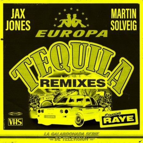 Tequila (Lost Frequencies Remix) ft. Martin Solveig, RAYE & Europa | Boomplay Music