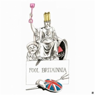 Fool Britannia