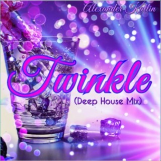 Twinkle (Deep House Mix)