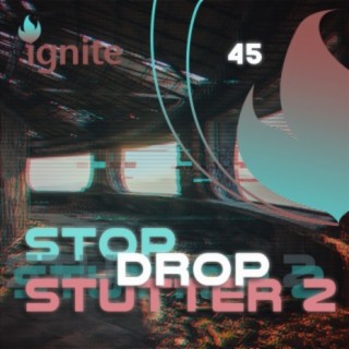 Stop Drop Stutter, Vol. 2