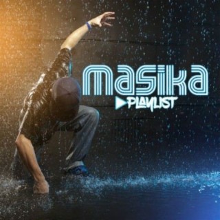 Masika Playlist!!