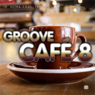 Groove Café, Vol. 8