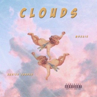 Clouds ft. Mozaik lyrics | Boomplay Music
