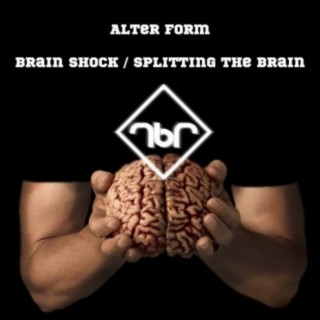 Brain Shock / Splitting The Brain