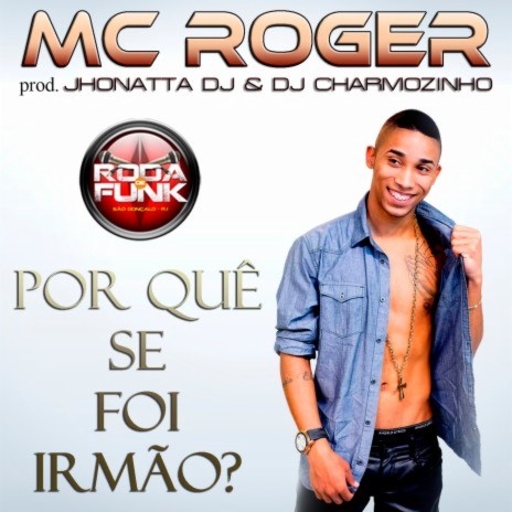 Por Quê Se Foi Irmão? ft. charmozinho dj | Boomplay Music