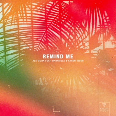 Remind Me (feat. Daramola & Karen Inder) | Boomplay Music