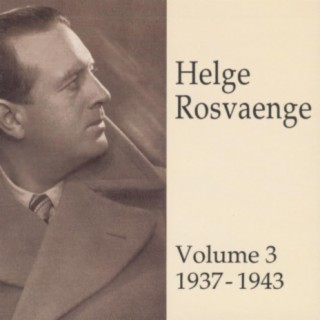 Helge Rosvaenge (Vol.3)