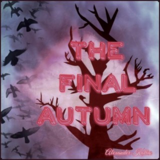 The Final Autumn