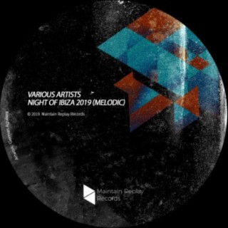 Night Of Ibiza 2019 (Melodic)