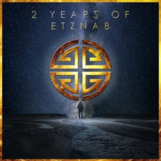 2 Years Of Etznab