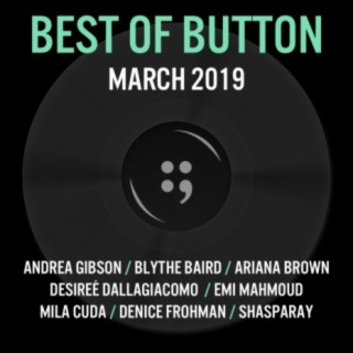 Best of Button - March 2019