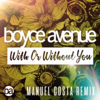 With or Without You (Manuel Costa Remix)