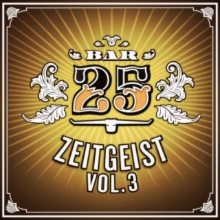 Bar25 - Zeitgeist, Vol. 3
