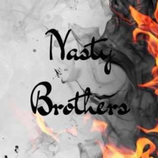Nasty Brothers
