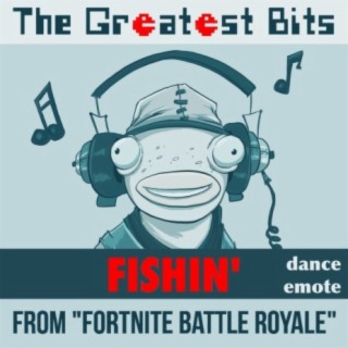 Fishin' Dance Emote (from "Fortnite Battle Royale")