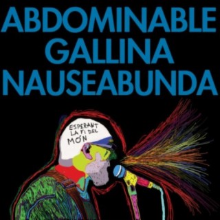 Abdominable Gallina Nauseabunda