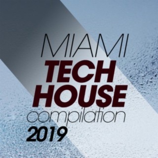 Miami Tech House Compilation 2019