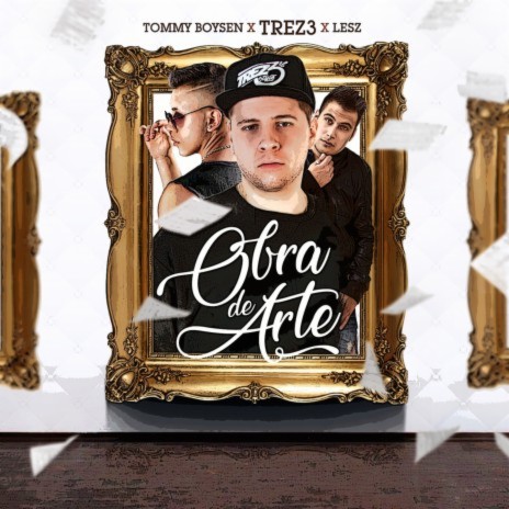 Obra de Arte ft. Mauryceo, Lesz & Tommy Boysen | Boomplay Music