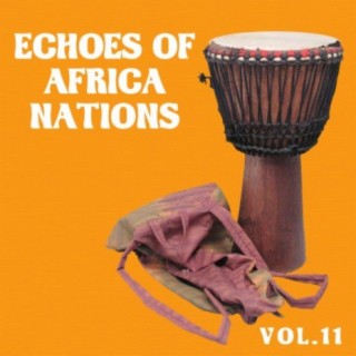 Echoes of African Nations Vol, 11