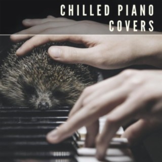Chilled Piano Covers