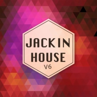 Jackin House V6