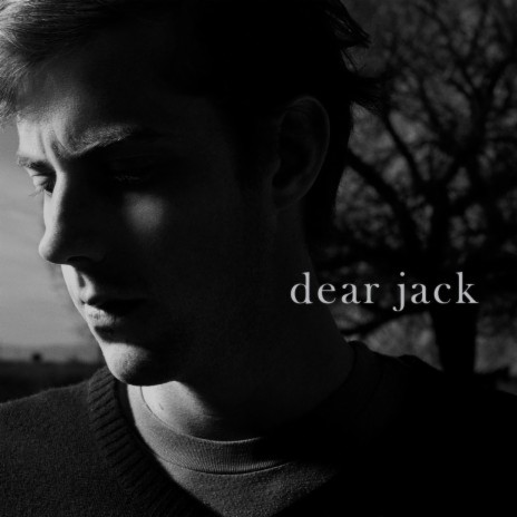 Dear Jack | Boomplay Music