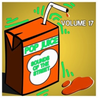 Pop Juice Sounds of The Street Vol, 17