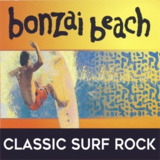 Bonzai Beach: Classic Surf Rock