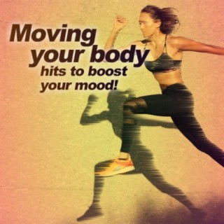 MOVING YOUR BODY