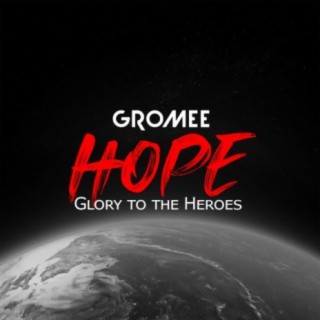 Hope (Glory to the Heroes)