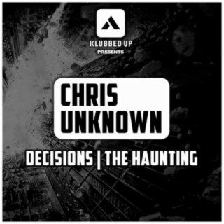 Decisions / The Haunting