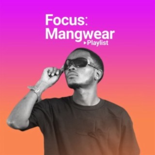 Focus: Mangwear!!