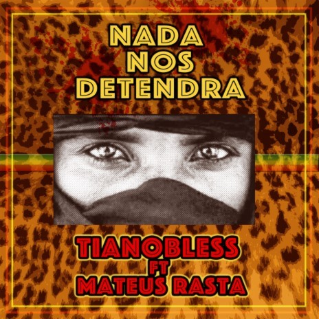 Nada Nos Detendrá ft. Mateus Rasta | Boomplay Music