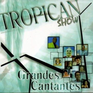 Tropican Show