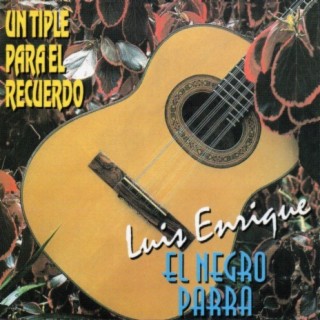 Luis Enrique - El Negro Parra