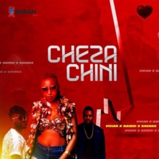 Cheza Chini ft. Naiboi & Savara (Sauti Sol) lyrics | Boomplay Music