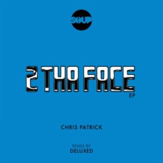 2 Tha Face EP