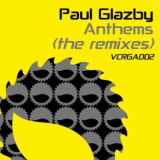 Paul Glazby Anthems - The Remixes