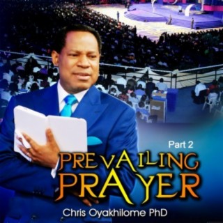 pastor Chris- prevailing prayer