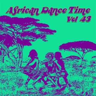 African Dance Time Vol, 43