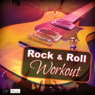 Rock & Roll Workout